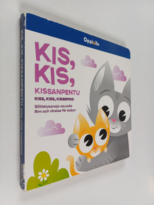 Sirpa Sironen-Hänninen : Kis, kis, kissanpentu : silittel...