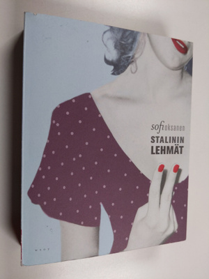 Sofi Oksanen : Stalinin lehmät