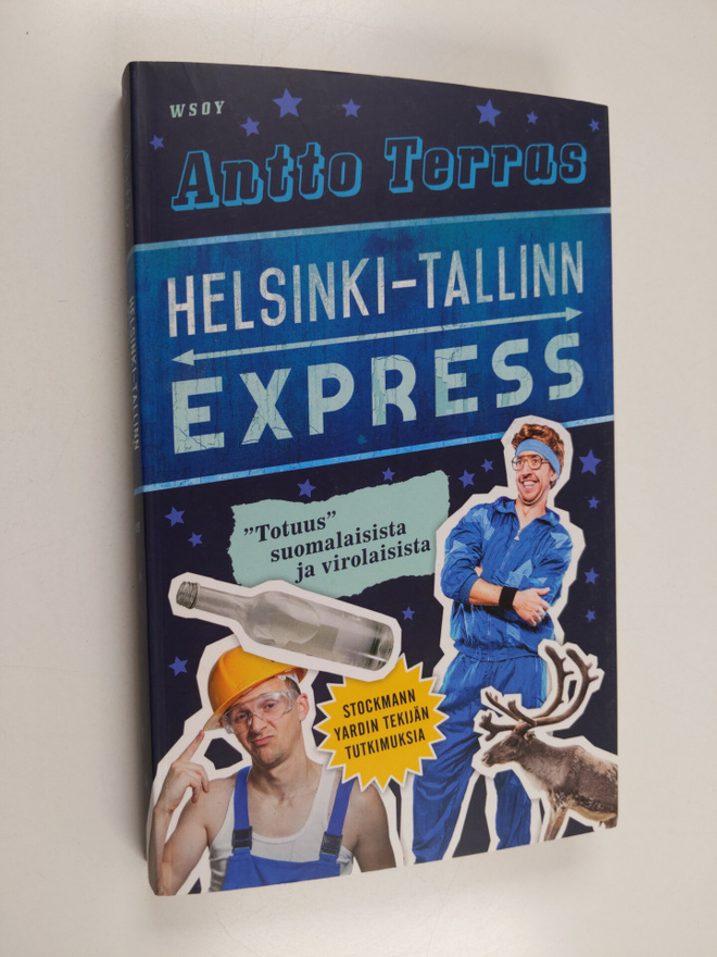 Antto Terras : Helsinki-Tallinn express : "totuus" suomal...