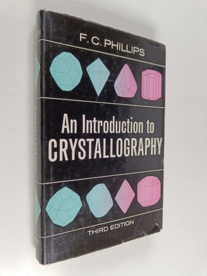 Frank Coles Phillips : An Introduction to Crystallography