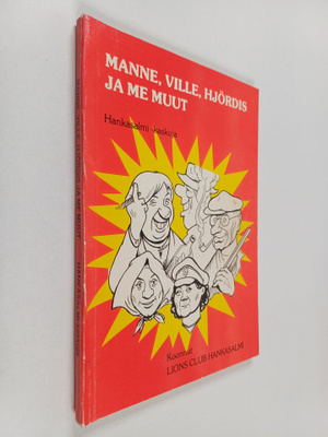Manne, Ville, Hjördis ja me muut : Hankasalmikaskuja