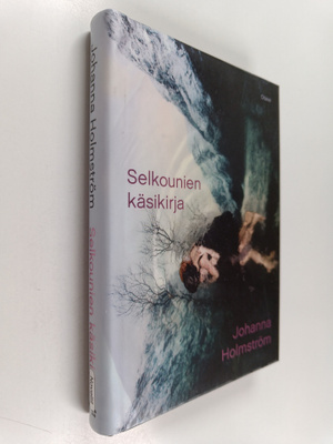 Johanna Holmström : Selkounien käsikirja