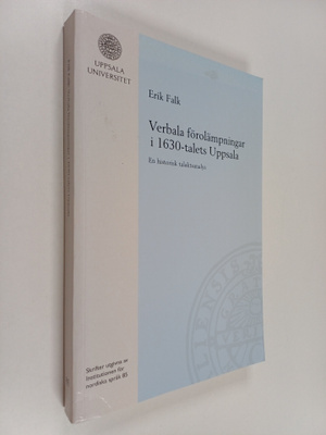 Erik Falk : Verbala förolämpningar i 1630-talets Uppsala ...