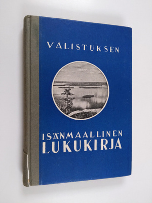 Valistuksen isänmaallinen lukukirja : kansakoulun viidett...