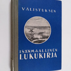 Valistuksen isänmaallinen lukukirja : kansakoulun viidett... - pikkukuva 1