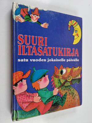 Laila Niukkanen ym. : Suuri iltasatukirja - satu vuoden j...