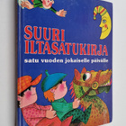 Laila Niukkanen ym. : Suuri iltasatukirja - satu vuoden j... - pikkukuva 1