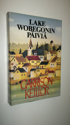 Garrison Keillor : Lake Wobegonin päiviä
