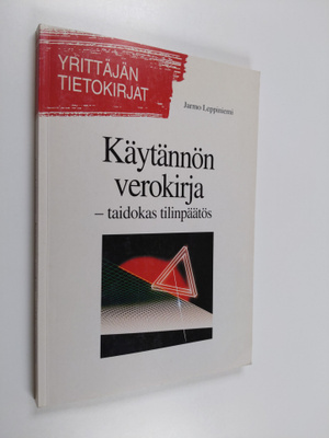 Jarmo Leppiniemi : Käytännön verokirja - taidokas tilinpä...
