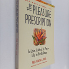 Paul Pearsall : The Pleasure Prescription - To Love, to W... - pikkukuva 1