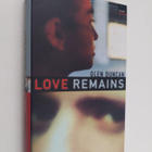 Glen Duncan : Love Remains - pikkukuva 1