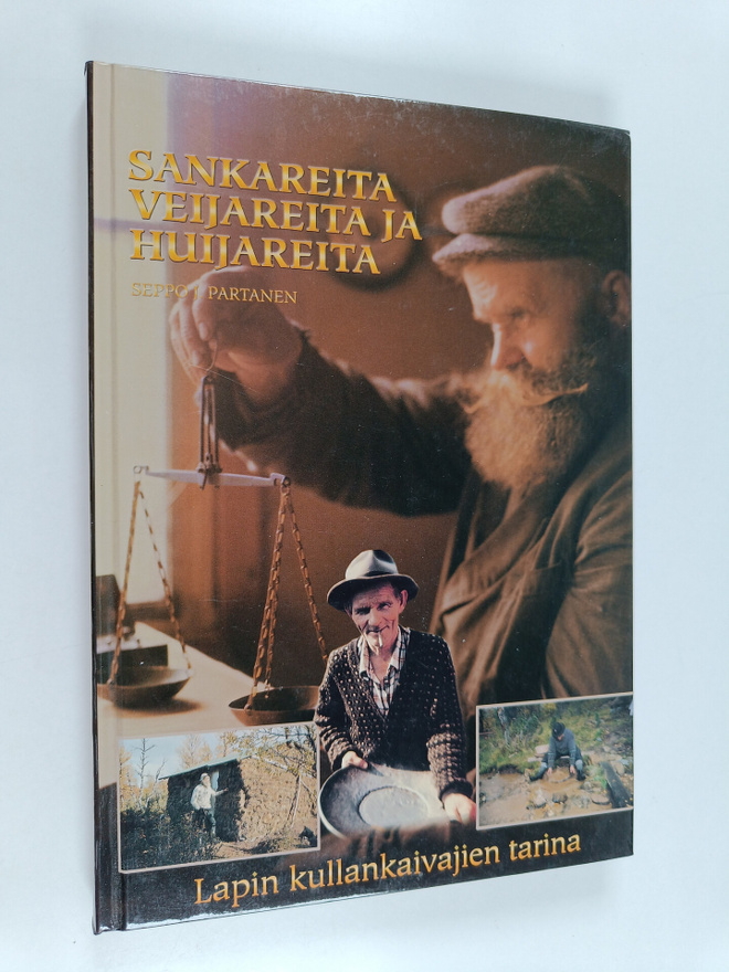 Seppo J. Partanen : Sankareita, veijareita ja huijareita ...