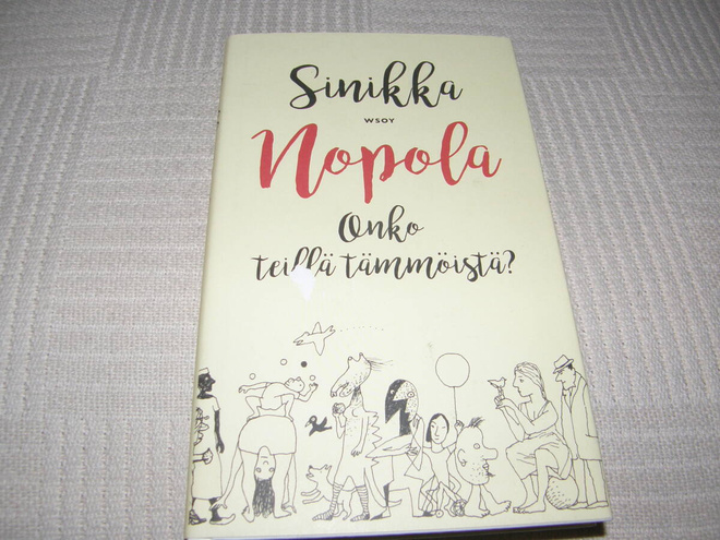 Sinikka Nopola Onko teillä tämmöistä?  -sid