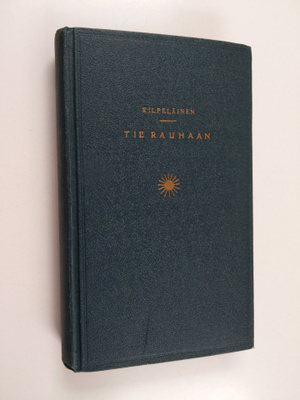 E. Kilpeläinen : Tie rauhaan