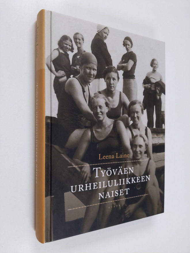 Leena Laine : Työväen urheiluliikkeen naiset