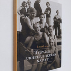 Leena Laine : Työväen urheiluliikkeen naiset - pikkukuva 1