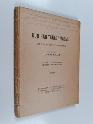 Olfert Ricard : Kun hän täällä vaelsi : yhdeksän mielikuv...