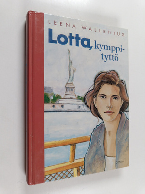 Leena Wallenius : Lotta, kymppityttö
