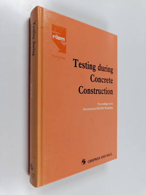 H. W. Reinhardt : Testing during concrete construction : ...