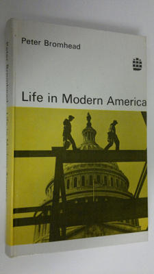 Peter Bromhead : Life in Modern America