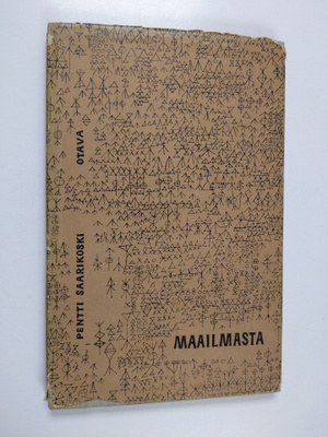 Pentti Saarikoski : Maailmasta : runoja