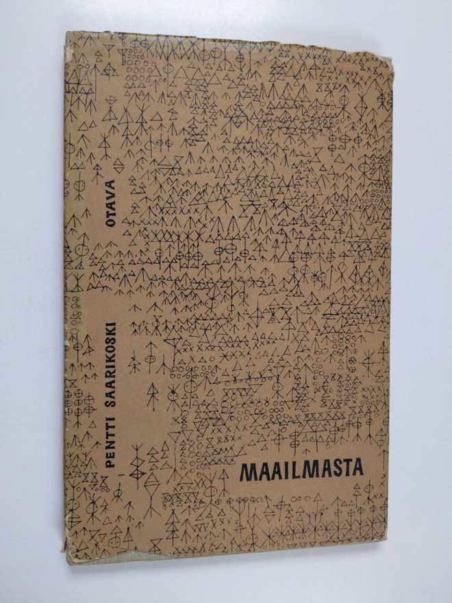 Pentti Saarikoski : Maailmasta : runoja