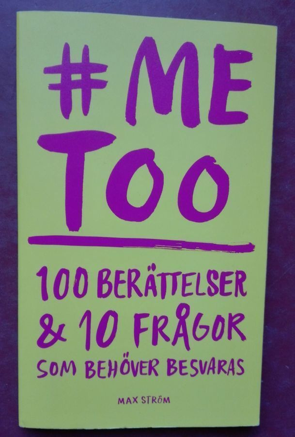 # Me too: 100 berättelser och 10 frågor