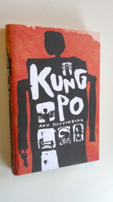 Anu Silfverberg : Kung Po