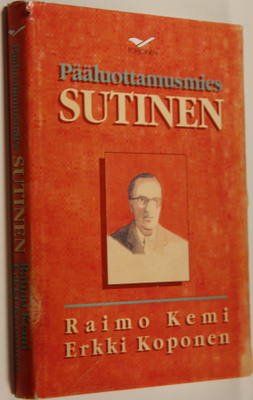 Raimo Kemi : Pääluottamusmies Sutinen (signeerattu)
