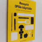 Aki Luostarinen : Reseptit OPSin käyttöön : Opettajan opa... - pikkukuva 1