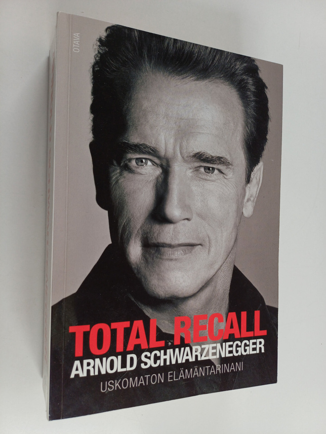 Arnold Schwarzenegger : Total recall : uskomaton elämänta...