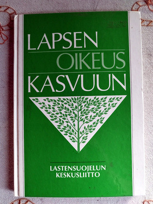 Lapsen Oikeus Kasvuun: Lastensuojelun keskusliitto