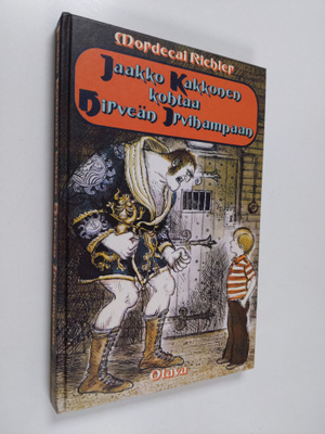 Mordecai Richler : Jaakko Kakkonen kohtaa Hirveän Irviham...