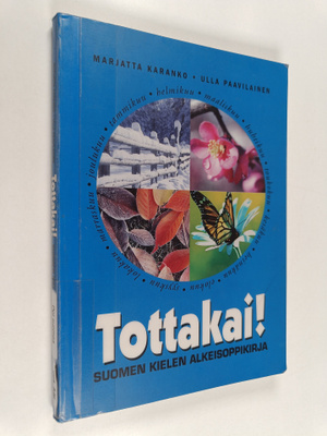 Marjatta Karanko : Tottakai : suomen kielen alkeisoppikirja