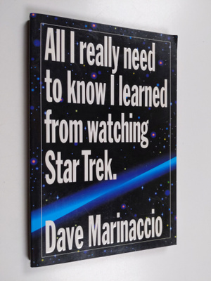 Dave Marinaccio : All I Really Need to Know I Learned fro...