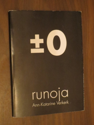 Ann-Katarine Verkerk: +-0 runoja