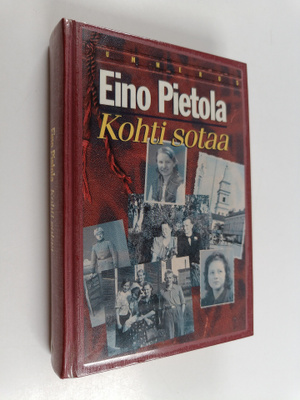 Eino Pietola : Kohti sotaa
