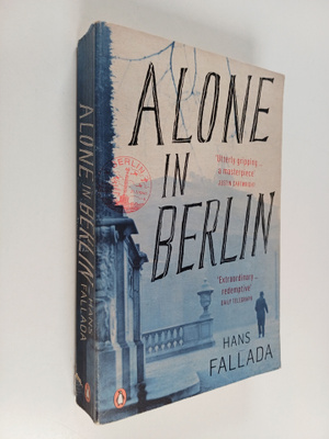 Hans Fallada : Alone in Berlin