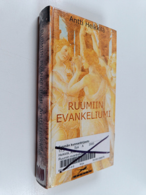 Antti Heikkilä : Ruumiin evankeliumi