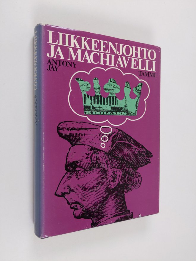 Antony Jay : Liikkeenjohto ja Machiavelli