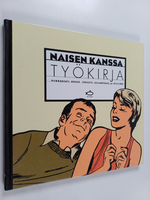 Teppo Sillantaus : Naisen kanssa : työkirja