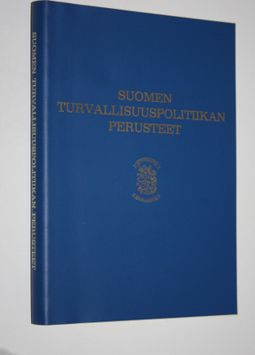 Reima T. A. (toim.) Luoto : Suomen turvallisuuspolitiikan...