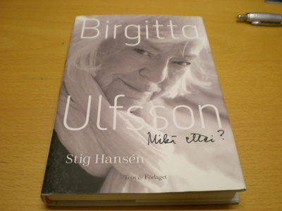 Stig Hansen: Birgitta Ulfsson - Mikä ettei ?
