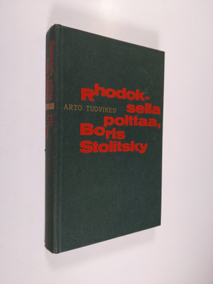 Arto Tuovinen : Rhodoksella polttaa, Boris Stolitsky