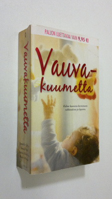 Vauva-kuumetta : Jennifer Taylor: Epäilyjä / Susan Meier:...