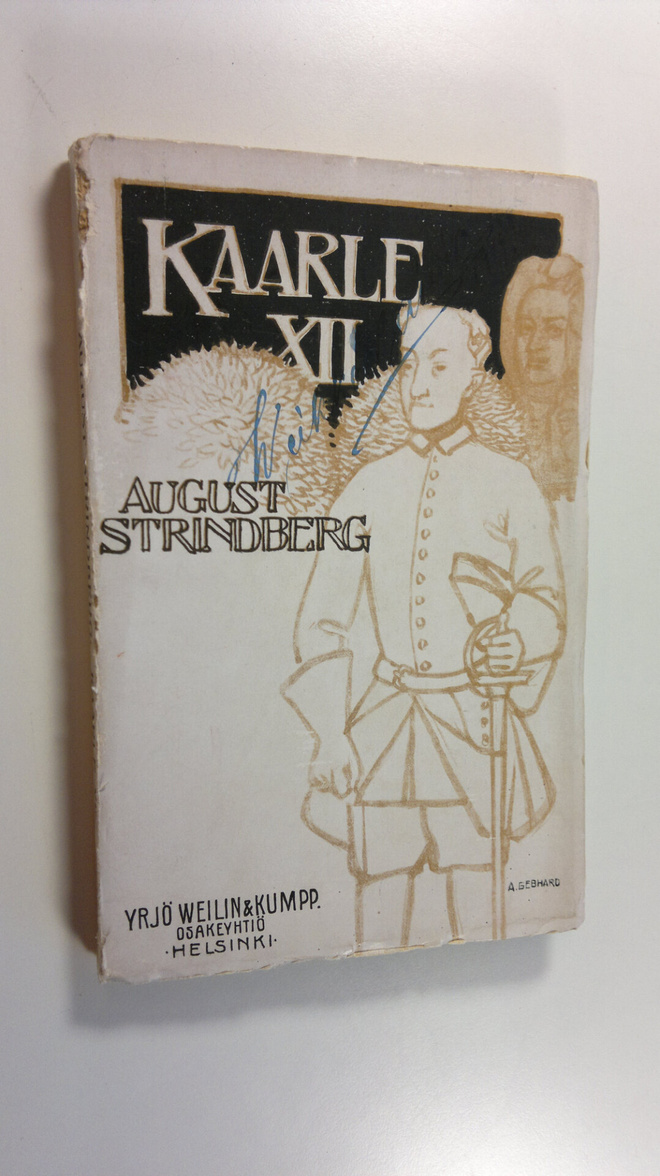 August Strindberg : Kaarle XII : viisikuvaelmainen näytelmä