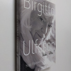 Birgitta Ulfsson : Birgitta Ulfsson : mikä ettei? - pikkukuva 1