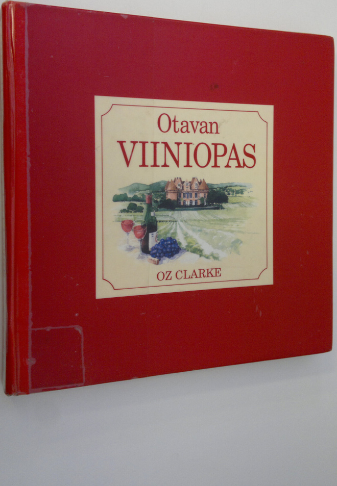 Oz Clarke : Otavan viiniopas
