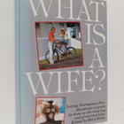 Helen Exley : What is a Wife? - pikkukuva 1