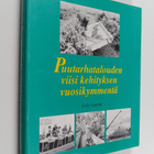 Erkki Laurila : Puutarhatalouden viisi kehityksen vuosiky... - pikkukuva 1